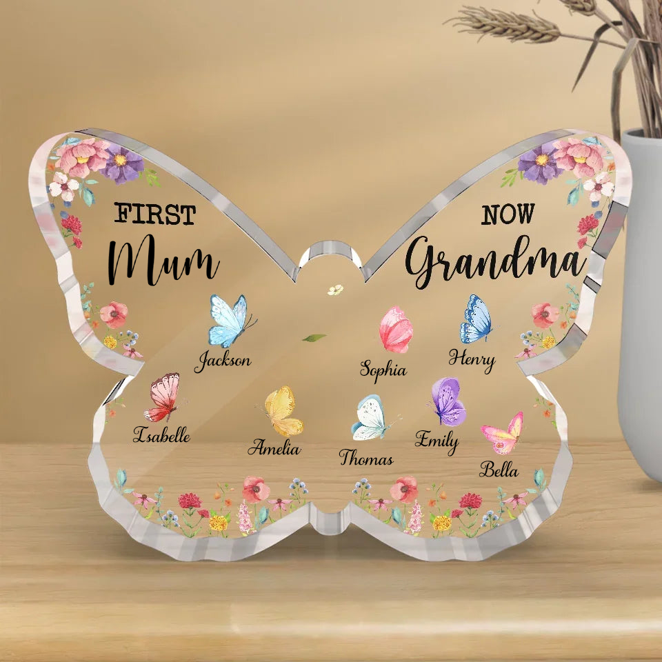 Personalised Butterfly Acrylic Plaque with Names - First Mum, Now Grandma