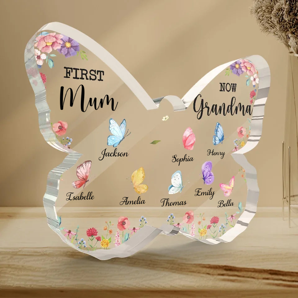 Personalised Butterfly Acrylic Plaque with Names - First Mum, Now Grandma